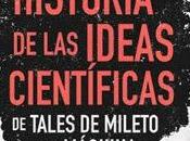 "Historia ideas científicas" Leonardo Moledo libro