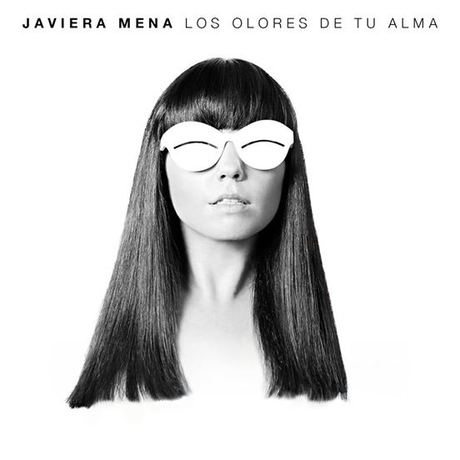 JAVIERA MENA: : LOS OLORES DE TU ALMA, SINGLE OF THE WEEK‏