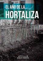 El año de la hortaliza. Jorge Urreta