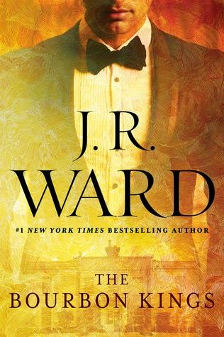 The Bourbon Kings - J.R Ward