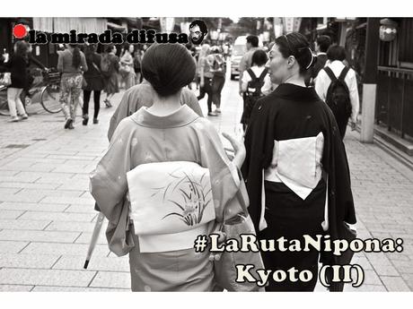 LA RUTA NIPONA: KYOTO (II) - MADERA HÚMEDA, ANOCHECERES AZULES