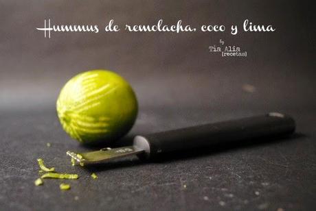 Hummus de remolacha, coco y lima