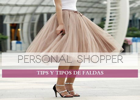 Tips & Tipos de faldas · Personal Shopper