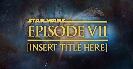 Se Ha Revelado El Titulo Oficial De Star Wars: Episode VII