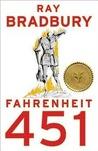 Fahrenheit 451 by Ray Bradbury