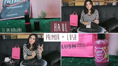 Haul Primor (reto maquillaje por menos de 15€) + Extra de Lush