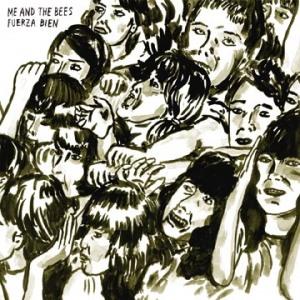 Me And The Bees – Fuerza Bien