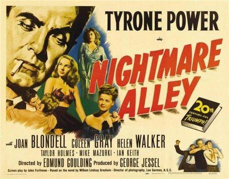 “And no-one saw the carny go”: Tyrone Power leerá tú mente en El callejón de las almas perdidas. Un extraño melodrama.