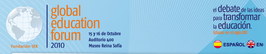 Frases para el cambio educativo: Global Education Forum 2010