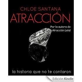 http://www.amazon.es/Atracci%C3%B3n-chloe-santana-ebook/dp/B00OPDPSU0/ref=zg_bs_827231031_f_34