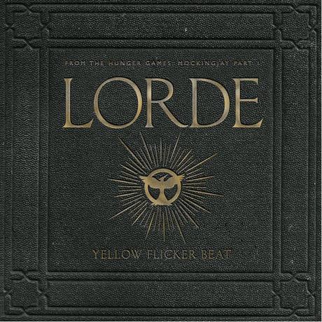 Friday Of Music: Yellow Flicker Beat [Sinsajo Parte 1] - Lorde