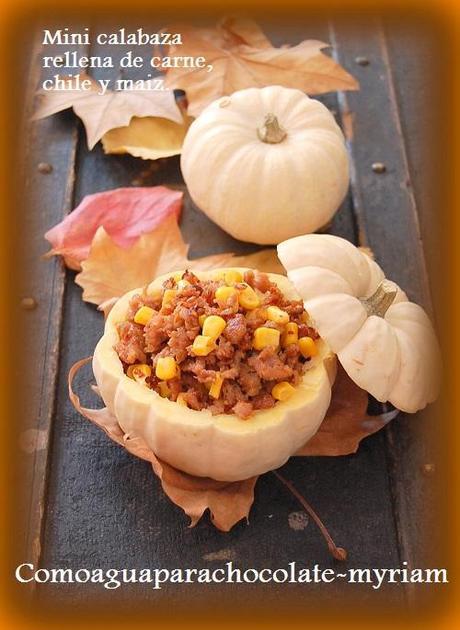 MINI CALABAZAS RELLENAS DE CARNE, CHILE Y MAÍZ.