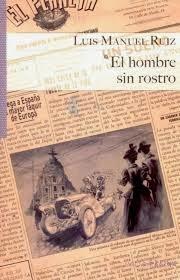 EL HOMBRE SIN ROSTRO- LUIS MANUEL RUIZ