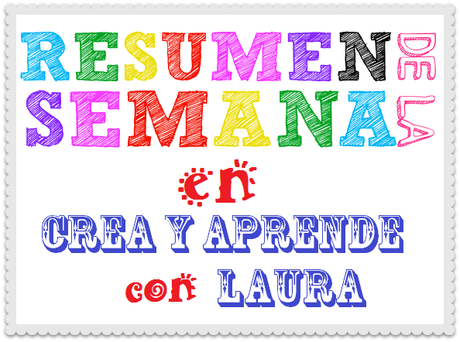 ▼ La Semana en crea y aprende con Laura 02 al 11/09/2014