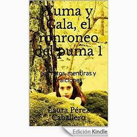 http://www.amazon.es/Yuma-Cala-ronroneo-del-puma-ebook/dp/B00JDFKLMA/ref=sr_1_fkmr0_1?s=digital-text&ie=UTF8&qid=1415558444&sr=1-1-fkmr0&keywords=yuma+y+gala