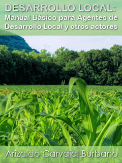 Desarrollo local: Manual Básico para Agentes de Desarrollo Local y otros actores