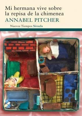 #72 MI HERMANA VIVE SOBRE LA REPISA DE LA CHIMENEA de Annabel Pitcher