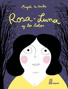 Magali Le Huche - Rosa-Luna y los lobos