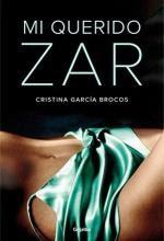 Mi querido zar - Cristina García Brocos