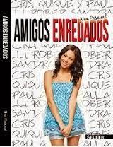 Reseña Amigos enredados  de Noa Pascual