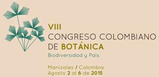 VIII Congreso Colombiano de Botánica, MAnizales, Colombia, 2015