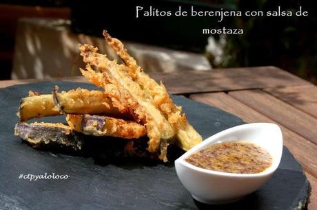 Palitos de berenjena con salsa de mostaza