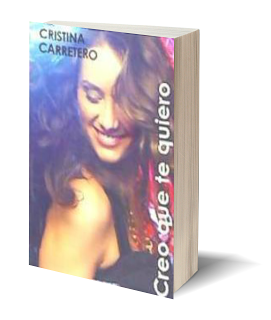 Creo que te quiero de Cristina Carretero&Entrevista