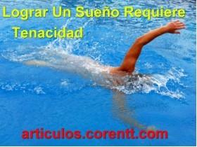 lograr un sueño requiere tenacidad