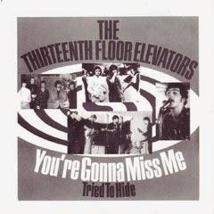 [Clásico Telúrico] 13th Floor Elevators - You're Gonna Miss Me (1966)