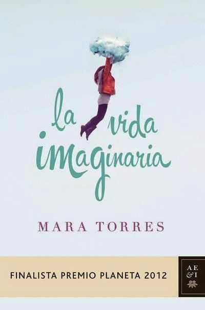 La vida imaginaria, de Mara Torres