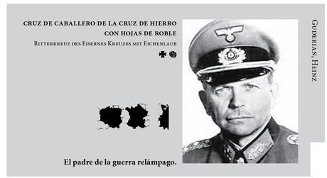 - Héroes tanquistas III: Guderian, Heinz, el padre de la guerra relámpago -