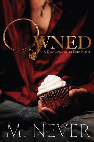 Owned (Decadence After Dark #1)