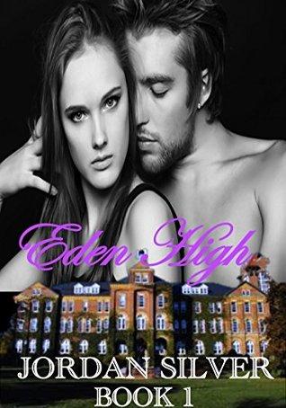 Eden High, Book 1 (Eden High, #1)