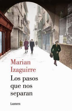 Los pasos que nos separan, de Marian Izaguirre. Los pasos que nos separan, de Marian Izaguirre.