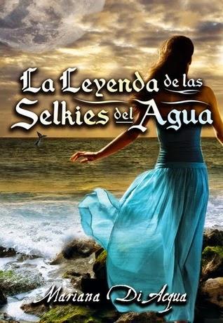 La leyenda de las Selkies del Agua de Mariana Di Acqua