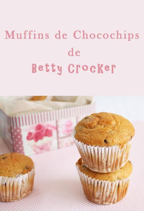 Muffins de Chocochips de Betty Crocker