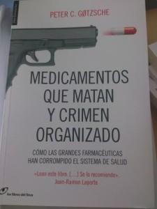 Fármacos que matan, ensayos manipulados y autoridades sanitarias que se cansan Medicamentos que matan libro
