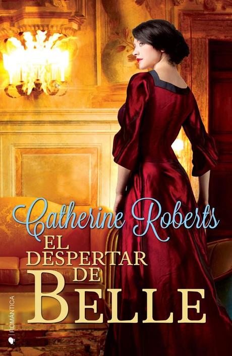 Reseña - El despertar de Belle, Catherine Roberts