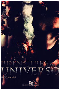 ~♥ Reseña #108 = Príncipes del universo ~ Rodmann