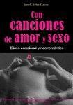 Con canciones de amor y sexo. Diario...