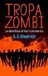 RESEÑA: TROPA ZOMBIE - LAS AVENTURAS DE TRES TRISTES MUERTOS