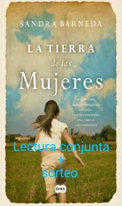 SORTEO + LECTURA CONJUNTA LA TIERRA DE LAS MUJERES - Sandra Barneda