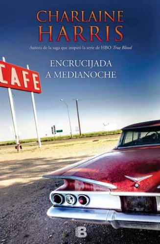 Ediciones B publicará en español la nueva saga de Charlaine Harris (autora de Vampiros Sureños)