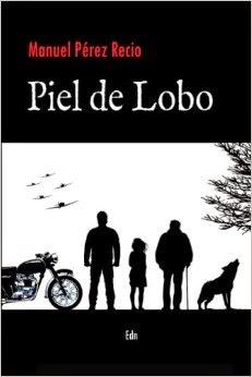 PIEL DE LOBO - MANUEL PÉREZ RECIO