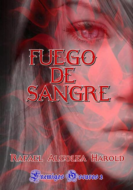 Reseña - Fuego de Sangre, Rafael Alcolea Harold