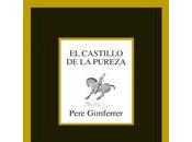 castillo pureza” “Per riguardo” Pere Gimferrer