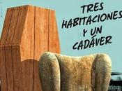 Tres habitaciones cadáver