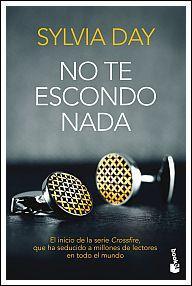 Reseña: No te escondo nada - Sylvia Day (Saga Crossfire #1) Reseña: No te escondo nada - Sylvia Day (Saga Crossfire #1)