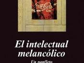 intelectual melancólico" Jordi Gracia