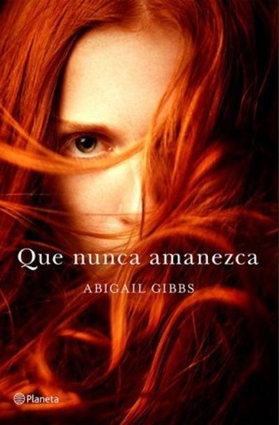 Reseña Que nunca amanezca de Abigail Gibbs